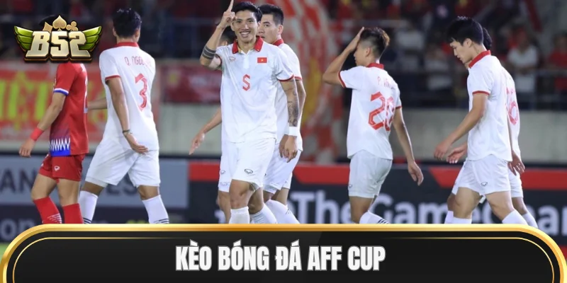 Kèo Bóng Đá AFF Cup