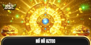 Nổ Hũ Aztec