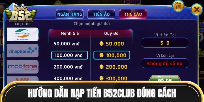 Hướng dẫn Nạp Tiền B52Club đúng cách